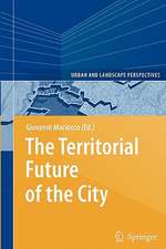 The Territorial Future of the City