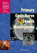 Primary Optic Nerve Sheath Meningioma