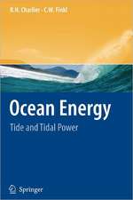 Ocean Energy: Tide and Tidal Power