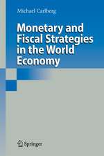 Monetary and Fiscal Strategies in the World Economy