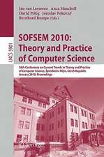 SOFSEM 2010: Theory and Practice of Computer Science: 36th Conference on Current Trends in Theory and Practice of Computer Science, Špindleruv Mlýn, Czech Republic, January 23-29, 2010. Proceedings