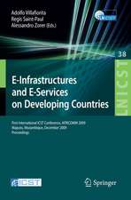 E-Infrastructures and E-Services on Developing Countries: First International ICST Conference, AFRICOM 2009, Maputo, Mozambique, December 3-4, 2009, Proceedings