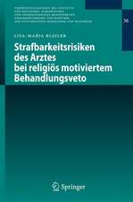 Strafbarkeitsrisiken des Arztes bei religiös motiviertem Behandlungsveto