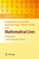 Mathematical Lives: Protagonists of the Twentieth Century From Hilbert to Wiles