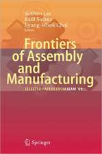 Frontiers of Assembly and Manufacturing: Selected papers from ISAM'09'