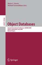 Object Databases: Second International Conference, ICOODB 2009, Zurich, Switzerland, July 1-3, 2009. Revised Selected Papers