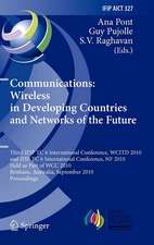 Communications: Wireless in Developing Countries and Networks of the Future: 3rd IFIP TC 6 International Conference, WCITD 2010 and IFIP TC 6 International Conference, NF 2010, Held as Part of WCC 2010, Brisbane, Australia, September 20-23, 2010, Proceedings