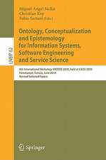 Ontology, Conceptualization and Epistemology for Information Systems, Software Engineering and Service Science: 4th International Workshop, ONTOSE 2010, held at CAiSE 2010, Hammamet, Tunisia, June 7-8, 2010, Revised Selected Papers