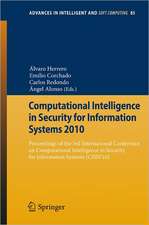 Computational Intelligence in Security for Information Systems 2010: Proceedings of the 3rd International Conference on Computational Intelligence in Security for Information Systems (CISIS’10)