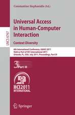 Universal Access in Human-Computer Interaction. Context Diversity: 6th International Conference, UAHCI 2011, Held as Part of HCI International 2011, Orlando, FL, USA, July 9-14, 2011, Proceedings, Part III