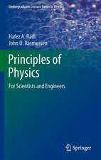 Principles of Physics: For Scientists and Engineers