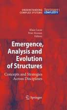 Emergence, Analysis and Evolution of Structures: Concepts and Strategies Across Disciplines