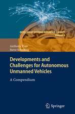 Developments and Challenges for Autonomous Unmanned Vehicles: A Compendium