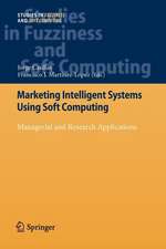 Marketing Intelligent Systems Using Soft Computing