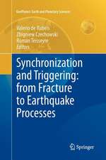 Synchronization and Triggering: from Fracture to Earthquake Processes: Laboratory, Field Analysis and Theories