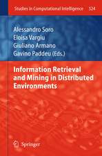 Information Retrieval and Mining in Distributed Environments