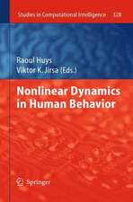 Nonlinear Dynamics in Human Behavior