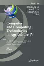 Computer and Computing Technologies in Agriculture IV: 4th IFIP TC 12 International Conference, CCTA 2010, Nanchang, China, October 22-25, 2010, Selected Papers, Part III