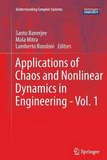 Applications of Chaos and Nonlinear Dynamics in Engineering - Vol. 1