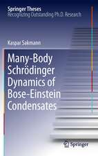 Many-Body Schrödinger Dynamics of Bose-Einstein Condensates