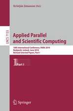 Applied Parallel and Scientific Computing: 10th International Conference, PARA 2010, Reykjavík, Iceland, June 6-9, 2010, Revised Selected Papers, Part I