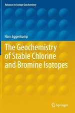 The Geochemistry of Stable Chlorine and Bromine Isotopes