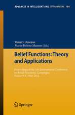 Belief Functions: Theory and Applications