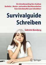 Survivalguide Schreiben: Ein Schreibcoaching fürs Studium Bachelor-, Master- und andere Abschlussarbeiten Vom Schreibmuffel zum Schreibfan!