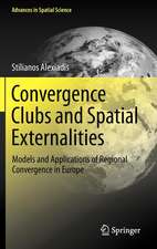 Convergence Clubs and Spatial Externalities: Models and Applications of Regional Convergence in Europe