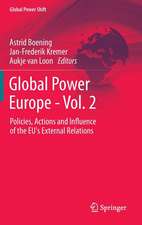 Global Power Europe - Vol. 2: Policies, Actions and Influence of the EU's External Relations