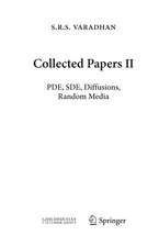 Collected Papers II: PDE, SDE, Diffusions, Random Media