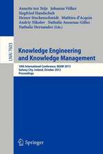 Knowledge Engineering and Knowledge Management: 18th International Conference, EKAW 2012, Galway City, Ireland, October 8-12, 2012, Proceedings