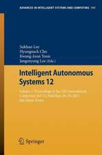 Intelligent Autonomous Systems 12: Volume 1: Proceedings of the 12th International Conference IAS-12, Held June 26-29, 2012, Jeju Island, Korea