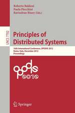 Principles of Distributed Systems: 16th International Conference, OPODIS 2012, Rome, Italy, December 18-20, 2012, Proceedings