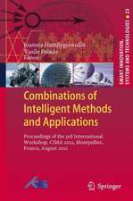 Combinations of Intelligent Methods and Applications: Proceedings of the 3rd International Workshop, CIMA 2012, Montpellier, France, August 2012