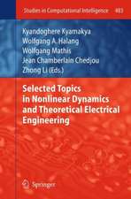 Selected Topics in Nonlinear Dynamics and Theoretical Electrical Engineering