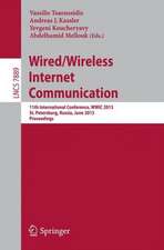 Wired/Wireless Internet Communication: 11th International Conference, WWIC 2013, St. Petersburg, Russia, June 5-7, 2013. Proceedings