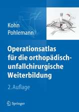 Operationsatlas für die orthopädisch-unfallchirurgische Weiterbildung