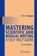 Mastering Scientific and Medical Writing: A Self-help Guide