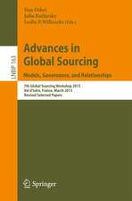 Advances in Global Sourcing. Models, Governance, and Relationships