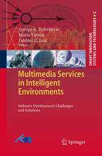 Multimedia Services in Intelligent Environments: Software Development Challenges and Solutions