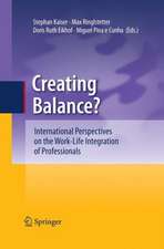 Creating Balance?: International Perspectives on the Work-Life Integration of Professionals