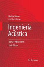 Ingeniería Acústica: Teoría y Aplicaciones