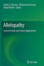 Allelopathy: Current Trends and Future Applications