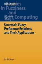 Uncertain Fuzzy Preference Relations and Their Applications