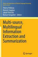 Multi-source, Multilingual Information Extraction and Summarization