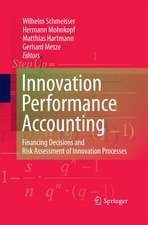 Innovation performance accounting: Financing Decisions and Risk Assessment of Innovation Processes