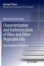 Characterization and Authentication of Olive and Other Vegetable Oils: New Analytical Methods