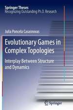 Evolutionary Games in Complex Topologies: Interplay Between Structure and Dynamics