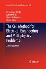 The Cell Method for Electrical Engineering and Multiphysics Problems: An Introduction